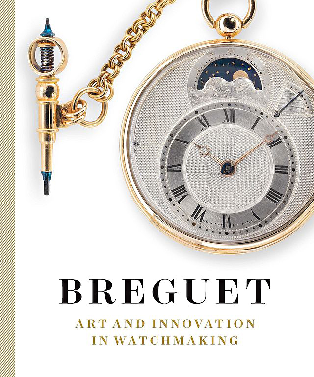Breguet: Art and Innovation in Watch Making chronicles the achievements of Abraham-Louis Breguet . 